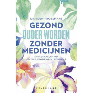 Boekomslag Gezond ouder worden zonder medicijnen van Rudy Proesmans