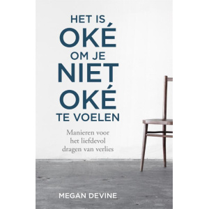 het-is-oke-om-je-niet-oke1-te-voelen-9789401304702_a